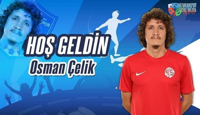 BB Erzurumspor Osman Çelik’i transfer etti