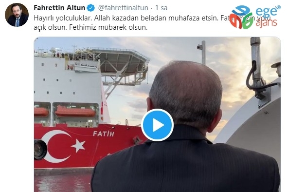 Fahrettin Altun, Fatih sondaj gemisinin uğurladığı anları paylaştı