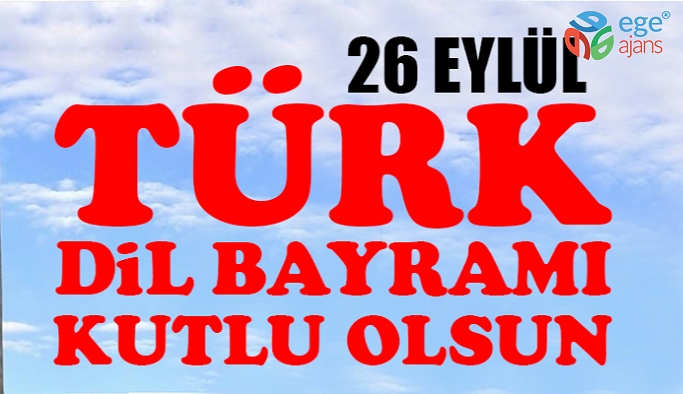 Türk Dil Bayramı Kutlu Olsun!