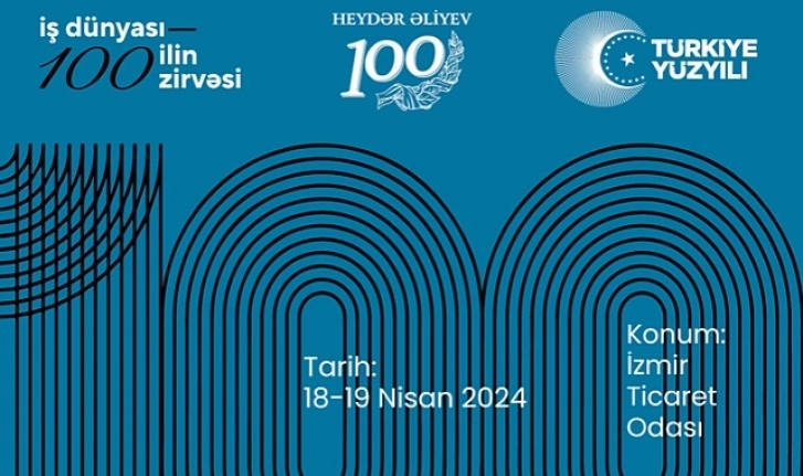 "İş Dünyası - 100 İlin Zirvesi - 3", İzmir'de Gerçekleşecek