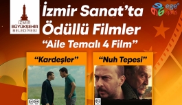 Ödüllü filmler İzmir Sanat’ta gösterime giriyor